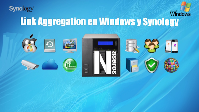 Link Aggregation en Windows y Synology