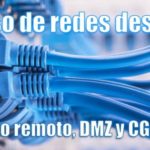 Acceso remoto, DMZ y CG-NAT.