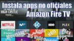 como instalar apps no oficiales Amazon Fire TV stick