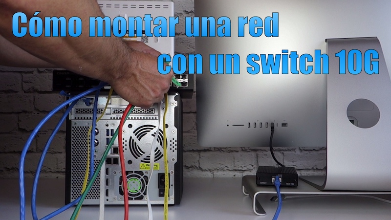Cómo montar una red con un switch 10G