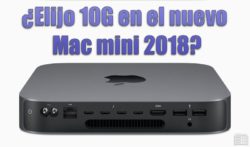 opción 10G ethernet en el Mac mini 2018