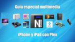 iphone y ipad con Plex
