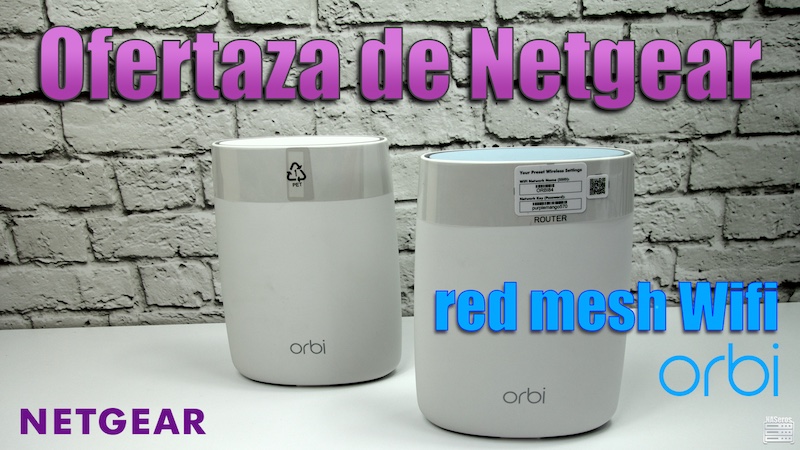 oferta Orbi RBK50 y RBK53